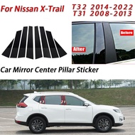 Nissan X-Trail Glossy Black Car Door Window Center Column B C Pillar Post Sticker Trim Mirror Decoration Film for Xtrail T31 T32 2008-2013 2014-2022 Accessories
