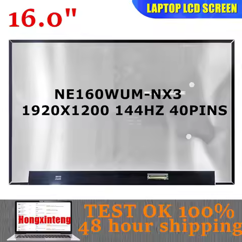 NE160WUM-NX3 N160JME-GTK B160UAN05.A NE160WUM NX3 Original NEW 144HZ 16.0" WUXGA 1920X1200 EDP 40PIN
