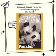 Edition Jul 2006: Panda, Inc - National Geographic magazine [Preloved]