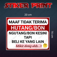 STIKER MAAF TIDAK TERIMA HUTANG ATAU BON