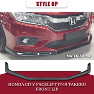HONDA CITY GM6 FACELIFT 2017-2019 TAKERO FRONT LIP MATERIAL PUR WITHOUT PAINT