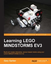 Learning LEGO MINDSTORMS EV3 Gary Garber