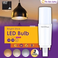 YETPlus 10W 15W PLC PL-C G23 SIRIM LED Light Retroled Long Stick Bulb Mentol 灯泡 3000K 6500K Daylight