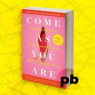 Come As You Are: Revised and Updated: The Surprising New What Will Transform Your Sex Lifescience
