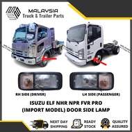 ISUZU ELF NHR NPR FVR PRO (IMPORT MODEL) TAHUN YEAR 2012 KE ATAS DOOR SIDE LAMP SIGNAL LAMP LAMPU SI