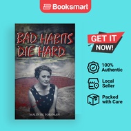 Bad Habits Die Hard - Hardback - English - 9781959224044