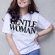 T shirt Women gentle woman shirt gentle woman shirt