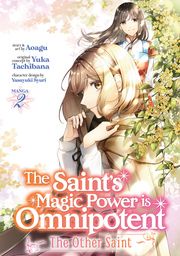 The Saint's Magic Power is Omnipotent: The Other Saint (Manga) Vol. 2 Yuka Tachibana
