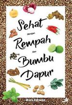 Sehat Dengan Rempah dan Bumbu Dapur