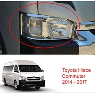 Head Lamp, tail lamp chrome cover, fuel tank cover trim Toyota Hiace Commuter Van 2014 - 2017