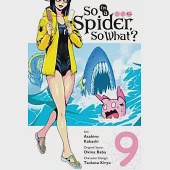So I’’m a Spider, So What?, Vol. 9 (Manga)