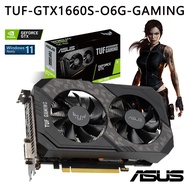 GTX1660S O6G GTX1660S O6G ASUS TUF GTX1660S O6G GAMING Game Card 1660 Super 6GB GPU 1660S GDDR6 Computers Graphics Card 192Bit 8Pin 14000Mhz NVIDIA NEW