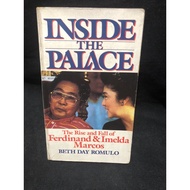 INSIDE THE PALACE THE RISE AND FALL OF FERDINAND & IMELDA MARCOS BY: BETH ROMULO