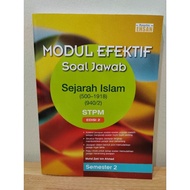 MODUL EFEKTIF SOAL JAWAB SEJARAH ISLAM STPM SEMESTER 2 edisi kedua