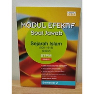 MODUL EFEKTIF SOAL JAWAB SEJARAH ISLAM STPM SEMESTER 2 edisi kedua