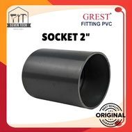 GREST SOCKET CONNECTION / SOCKET GREST 2" FITTING PVC SOCKET PIPE CONNECTION 2" AW GREST