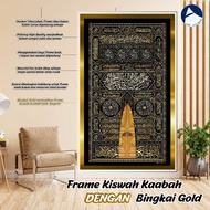 FRAME KISWAH KAABAH + Bingkai Gold