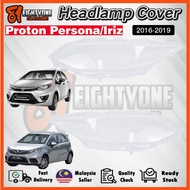 Proton Persona / Iriz（Baru） Headlamp Cover 2016–2019 | Lampu Depan Protector | Anti Kuning