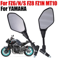 For YAMAHA FZ6 N FZ6N FZ-6N FZ-6S FZ8 FZ-8 FZ1N FZ-1N MT10 Accessories Rearview Mirrors Side Mirror 
