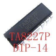 【xqx】5PCS/LOT TA8227P TA8227 DIP-14 TA8227APL UTC8227 Audio power amplifier circuit  In Stock NEW or