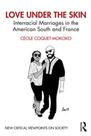 Love Under the Skin Cécile Coquet-Mokoko