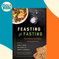 Feasting and Fasting : The History and Ethics of Jewish Food by Jonathan Safran Foer (US edition, pa