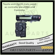 Toyota wish Zge20 mata sepet ac controller panel/Aircond Controller
