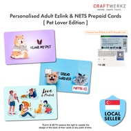 [Pet Lover Edition] Personalised Adult Ezlink &amp; NETS Prepaid Cards