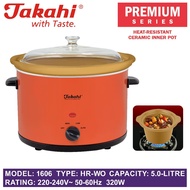 TAKAHI Electric Crockery Pot 5.0L with HEAT- RESISTANT CERAMIC POT Model 1606 Type HR-WO Slow Cooker