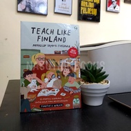 Teach Like Finland Book: Teaching Like Finland Timothy D. Walker — Grasindo