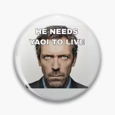 House Md He Needs Yaoi To Live Soft Button Pin Badge Fashion Cute Decor Cartoon Brooch Lapel Pin Hat