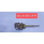 Dip oil stick for jh70