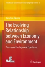 The Evolving Relationship between Economy and Environment Kazuhiro Okuma