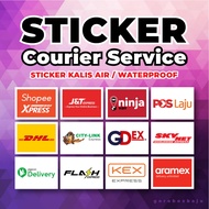 Sticker Courier Service / Syarikat Penghantaran / Sticker Kalis Air / Waterproof PVC Sticker