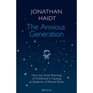 The Anxious Generation by Jonathan Haidt | Education
