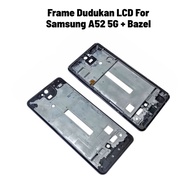 Samsung A52 5G LCD Stand Frame + Bezel