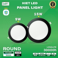 HIET LED Panel light  โคมเพดานฝังฝ้า แบบกลม ขอบสีดำ 9W / 15W แสงขาว