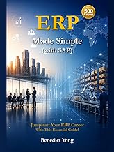 ERP Made Simple (with SAP): ERP Explained in 80 Pages or Less