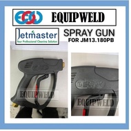 SPARE PART - JETMASTER TRIGGER GUN FOR JM13.180PB HIGH PRESSURE CLEANER (ORIGINAL)