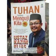 Tuhan sedang menguji kita. ustaz Kazim Elias