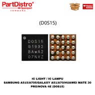 IC LIGHT SAMSUNG A515 LAMP IC/ A705/ GALAXY A51/ A70/ HUAWEI MATE 30 PRO/ NOVA 4E/ (D0S15)