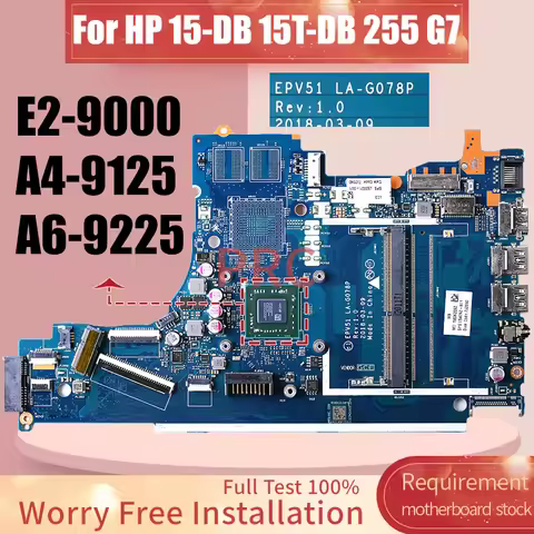 E2-9000/A4-9125/A6-9225 CPU For HP 15-DB 15T-DB 255 G7 Notebook Motherboard EPV51 LA-G078P Laptop Ma