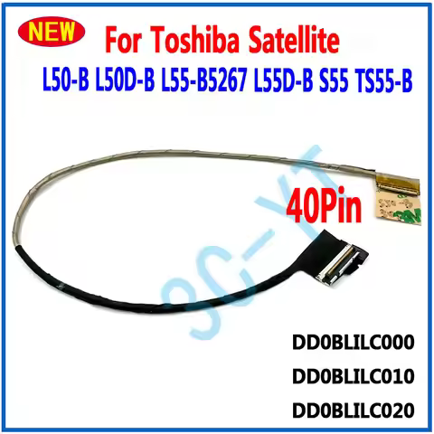 1PCS NEW LCD LVDS Video Cable For Toshiba Satellite L50-B L50D-B L55-B5267 L55D-B S55 TS55-B 40pin D