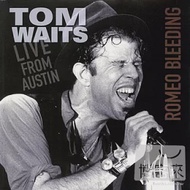 Tom Waits / Romeo Bleeding : Live From Austin (180g LP)