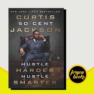 Hustle Harder, Hustle Smarter Curtis "50 Cent" Jackson