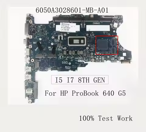 For HP ProBook 640 G5 Laptop Motherboard DDR4 UMA 6050A3028601-MB-A01 I5 I7 8TH GEN 100% Test Work