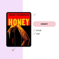 Honey (Imani Thompson) | Dark, provocative, adrenaline-rush of a novel about a graduate student who 