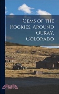 Gems of the Rockies, Around Ouray, Colorado