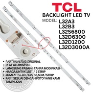 TCL 32 INC LED TV BACKLIGHT L32A3 L32B3 L32D1200 L32D3000 L32S6800 L32D6300 L32D3000A BL 5K 6V LAMP