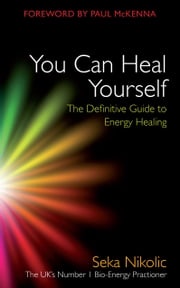 You Can Heal Yourself Seka Nikolic